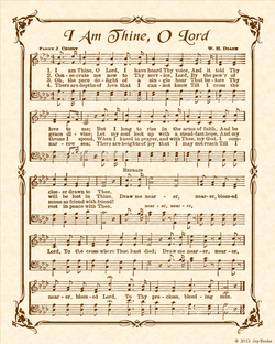 I Am Thine O Lord - Christian Heritage Hymn, Sheet Music, Vintage Style, Natural Parchment, Sepia Brown Ink, 8x10 art print ready to frame, Vintage Verses