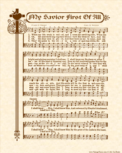 My Savior First Of All - Christian Heritage Hymn, Sheet Music, Vintage Style, Natural Parchment, Sepia Brown Ink, 8x10 art print ready to frame, Vintage Verses