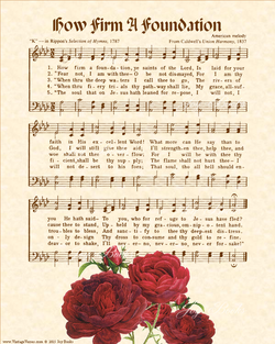 How Firm A Foundation - Christian Heritage Hymn, Sheet Music, Vintage Style, Natural Parchment, Sepia Brown Ink, Red Bishops Roses, 8x10 art print ready to frame, Vintage Verses
