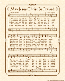 May Jesus Christ Be Praised - Christian Heritage Hymn, Sheet Music, Vintage Style, Natural Parchment, Sepia Brown Ink, 8x10 art print ready to frame, Vintage Verses