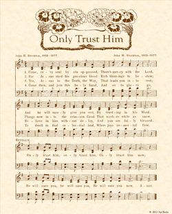 Only Trust Him  - Christian Heritage Hymn, Sheet Music, Vintage Style, Natural Parchment, Sepia Brown Ink, 8x10 art print ready to frame, Vintage Verses