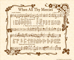 When All Thy Mercies - Christian Heritage Hymn, Sheet Music, Vintage Style, Natural Parchment, Sepia Brown Ink, 8x10 art print ready to frame, Vintage Verses
