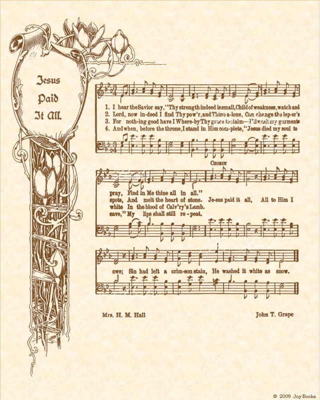 Jesus Paid It All - Christian Heritage Hymn, Sheet Music, Vintage Style, Natural Parchment, Sepia Brown Ink, 8x10 art print ready to frame, Vintage Verses