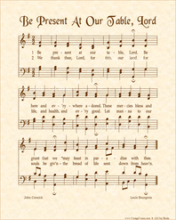 Be Present At Our Table Lord - Christian Heritage Hymn, Sheet Music, Vintage Style, Natural Parchment, Sepia Brown Ink, 8x10 art print ready to frame, Vintage Verses