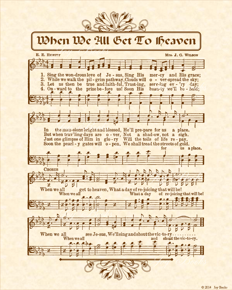 When We All Get To Heaven aka Sing the Wondrous Love of Jesus - Christian Heritage Hymn, Sheet Music, Vintage Style, Natural Parchment, Sepia Brown Ink, 8x10 art print ready to frame, Vintage Verses